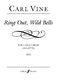 Carl Vine: Ring Out Wild Bells: SATB: Vocal Work