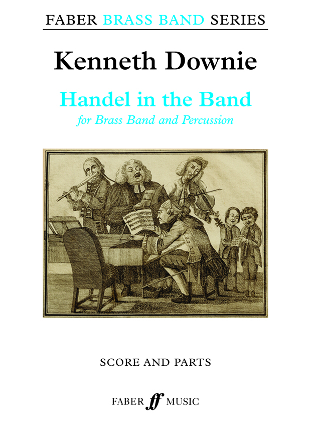 Kenneth Downie: Handel in the Band: Brass Band: Score and Parts