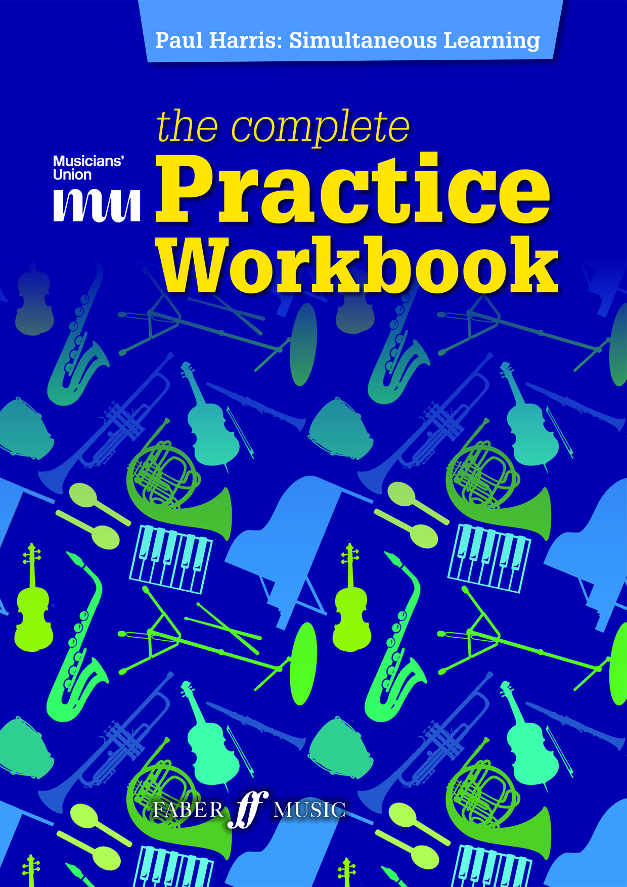 Musicians' Union Practice Workbook: Practice Diary