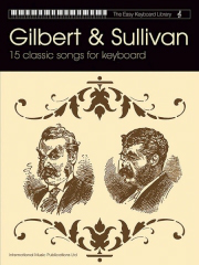 William Schwenck Gilbert Arthur Sullivan: Easy Keyboard Lib: Gilbert & Sullivan: