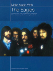The Eagles: Make Music with the Eagles: Melody  Lyrics & Chords: Artist Songbook