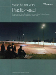 Radiohead: Make Music with Radiohead: Guitar TAB: Artist Songbook