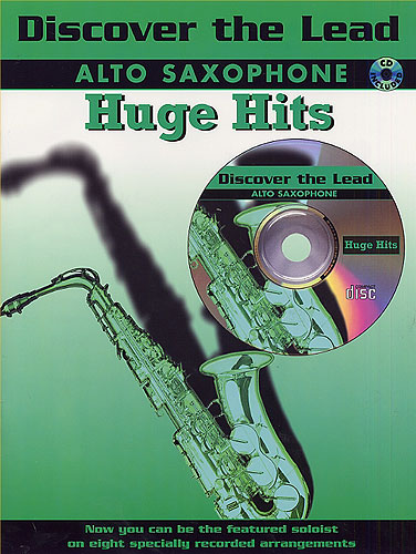 Various: Discover the Lead. Huge Hits: Alto Saxophone: Instrumental Album