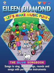 Eileen Diamond: Let's make music fun! Blue Book: Vocal: Mixed Songbook
