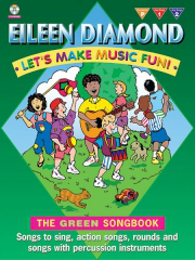 Eileen Diamond: Let's make music fun! Green Book: Mixed Songbook