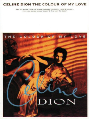 C�line Dion: The Colour of my Love: Piano  Vocal  Guitar: Mixed Songbook