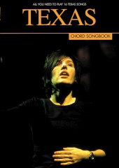 Texas: Texas Chord Songbook: Piano  Vocal  Guitar: Album Songbook