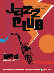 Ned Bennet: Jazz Club. Asax Grades 1-2: Alto Saxophone: Instrumental Tutor