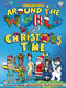 S. Ridgley G. Mole: Around the world @ Christmas: Classroom Musical