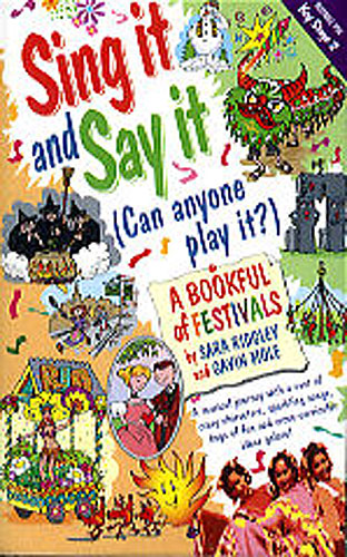 S. Ridgley G. Mole: Sing it & say it: Festivals: Mixed Songbook