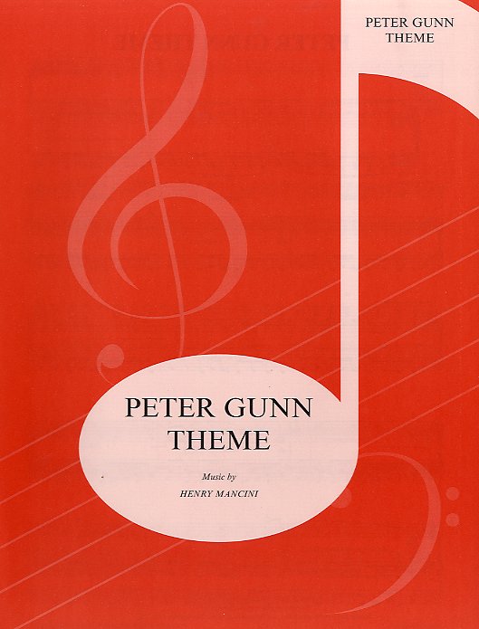 Henry Mancini: Peter Gunn Theme: Piano  Vocal  Guitar: Single Sheet