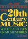 H.S. Yong: An Introduction to 20th Century Music: Theory