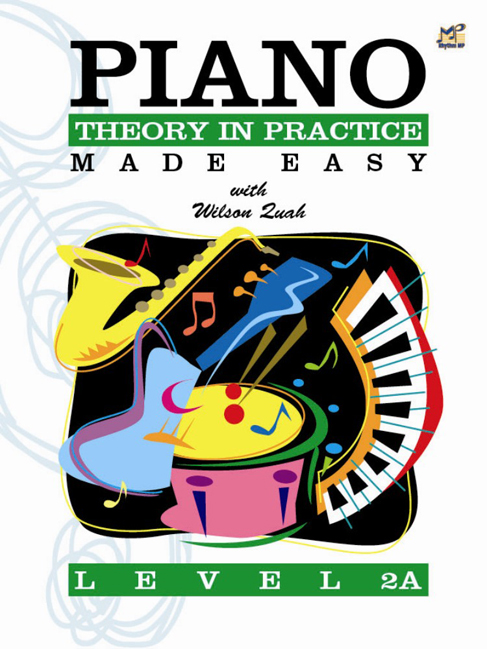 Wilson Quah: Piano Theory in Practice Made Easy 2A: Piano: Instrumental Tutor