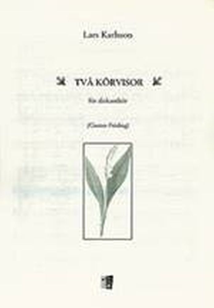 Lars Karlsson: Tva Korvisor For Diskantkor: SSA: Vocal Score