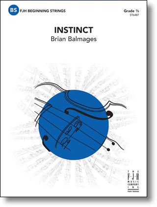 Brian Balmages: Instinct: String Ensemble: Score and Parts