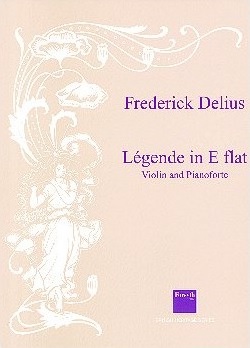 Frederick Delius: Lgende in E flat: Violin: Instrumental Work