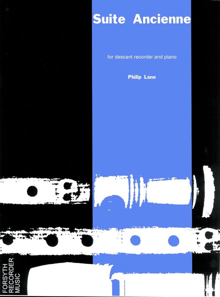 Philip Lane: Suite Ancienne: Descant Recorder: Instrumental Work