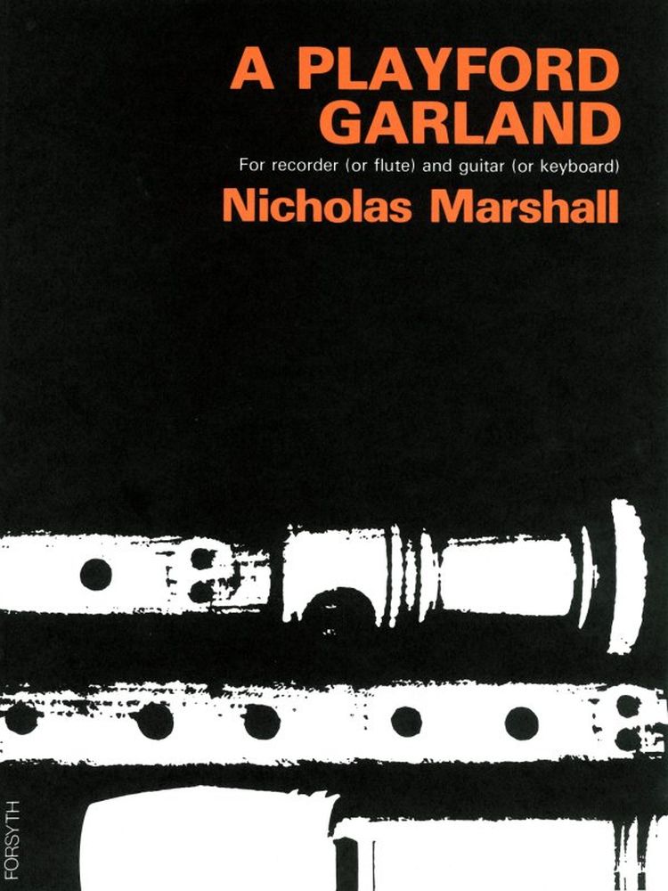 Nicolas Marshall: A Playford Garland: Treble Recorder: Score and Parts