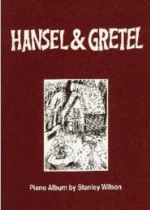 Stanley Wilson: Hansel and Gretel: Piano: Instrumental Work