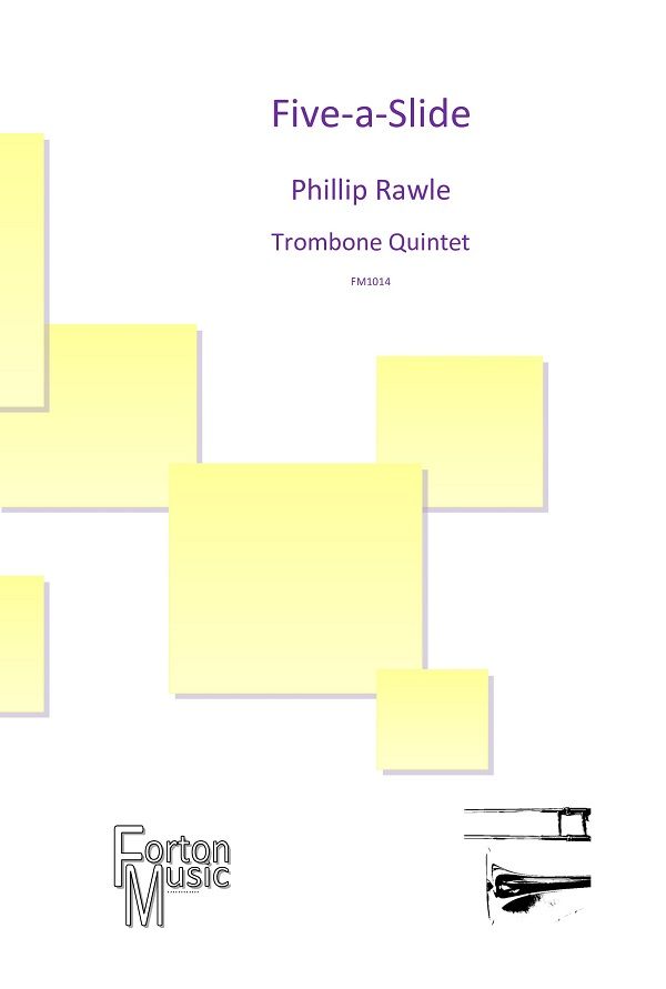 Phil Rawle: 5-a-Slide: Trombone Ensemble: Score & Parts