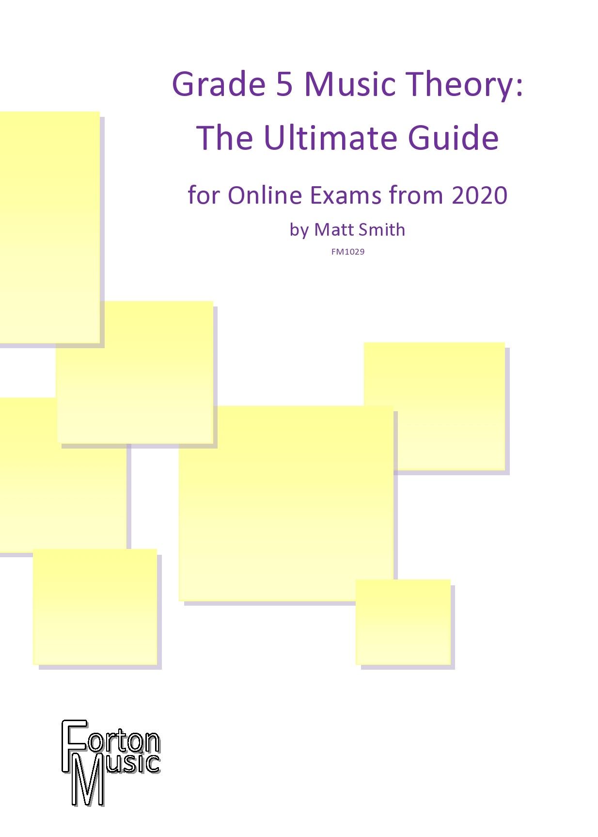 Matt Smith: Grade 5 Theory The Ultimate Guide: Theory Workbook