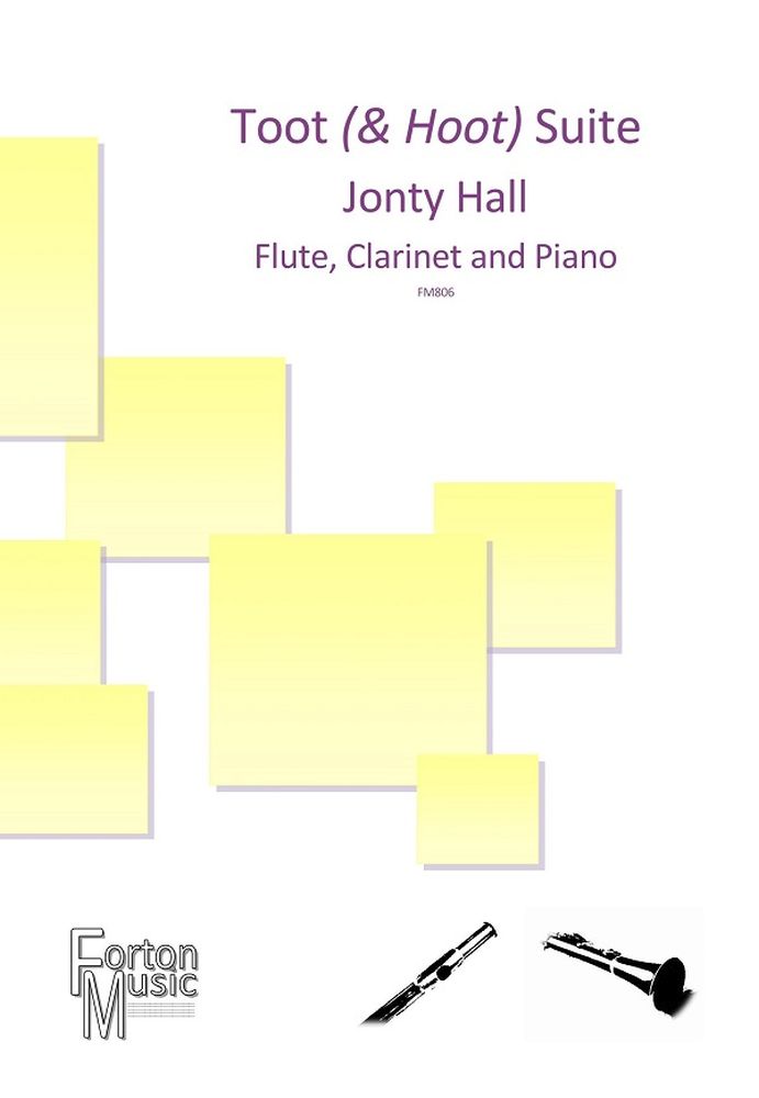 Jonty Hall: Toot (and Hoot) Suite: Mixed Trio: Score and Parts