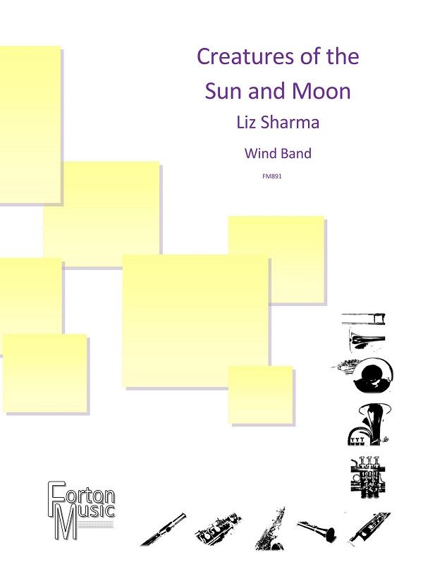 Liz Sharma: Creatures of the Sun and Moon: Concert Band: Score and Parts