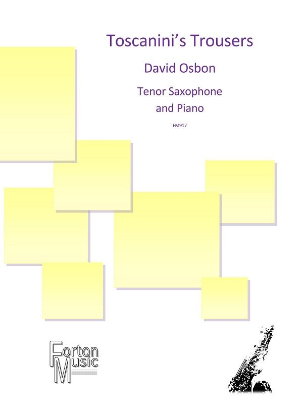 David Osbon: Toscanini's Trousers: Saxophone: Instrumental Work