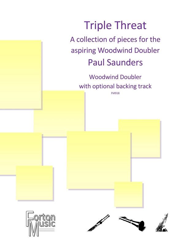 Paul Saunders: Triple Threat: Woodwind Ensemble: Score and Parts