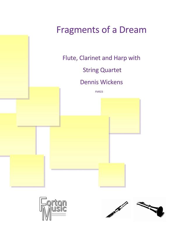 Dennis Wickens: Fragments of a Dream: Chamber Ensemble: Score and Parts