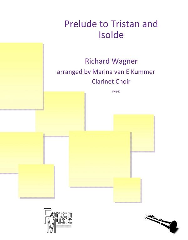 Richard Wagner: Prelude to Tristan und Isolde: Clarinet Ensemble: Score and