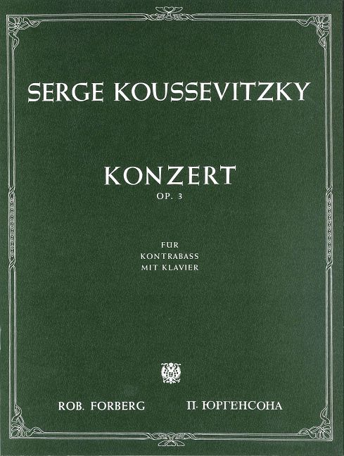 Sergei Koussevitzky: Konzert fr Kontrabass und Orchester  op.3: Double Bass: