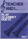 Teacher and I Play Clarinet Duets  Volume 1: Clarinet: Instrumental Work
