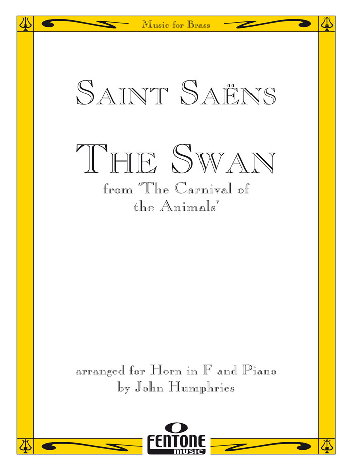 Camille Saint-Sans: The Swan from 'The Carnival of the Animals': French Horn: