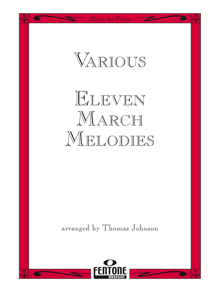 Eleven March Melodies: Piano: Instrumental Album