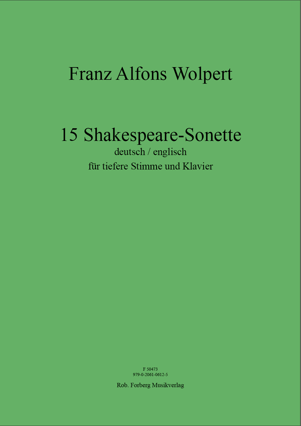 Frans Alfons Wolpert: 15 Shakespeare?Sonette: Vocal & Piano: Vocal Work