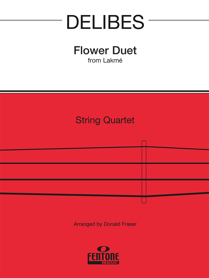 Lo Delibes: Flower Duet from 'Lakm': String Quartet: Score & Parts