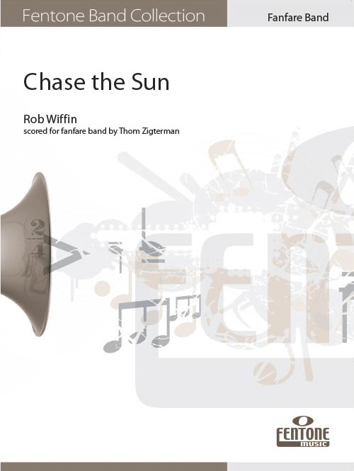 Rob Wiffin: Chase the Sun: Fanfare Band: Score & Parts