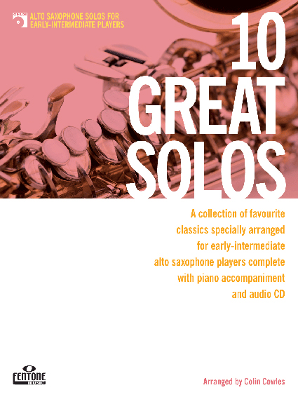 10 Great Solos - Alto Sax: Alto Saxophone: Instrumental Collection