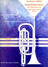 Jean-Baptiste Arban: Grande Methode Complete ( Revised Maurice Andr ): Trumpet: