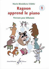Marie-Bndicte Cohu: Ragoon Apprend Le Piano Volume 1: Piano: Score