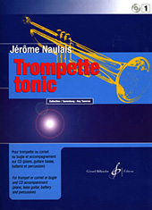 Jérôme Naulais: Trompette Tonic Volume 1: Trumpet: Score