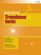 Jérôme Naulais: Trombone Tonic I: Trombone: Score