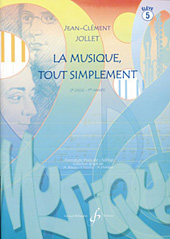 Jean-Clment Jollet: La Musique Tout Simplement Volume 5 Eleve: Classroom