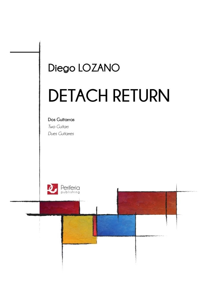 Diego Lozano: Detach Return: Guitar: Instrumental Work