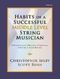 Christopher Selby Scott Rush: Habits of a Successful Middle Level String-Violin: