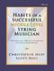 Christopher Selby Scott Rush: Habits of a Successful Middle Level String-Cello: