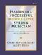 Christopher Selby Scott Rush: Habits of a Successful Middle Level String-Bass: