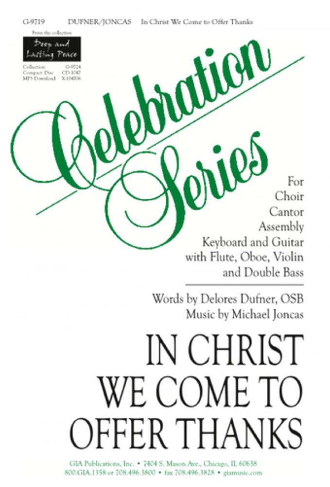 J. Michael Joncas Delores Dufner: In Christ We Come To Offer Thanks: SATB