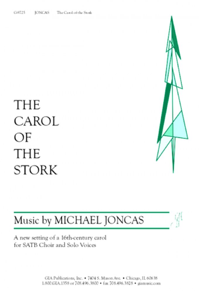 J. Michael Joncas: The Carol Of The Stork: SATB: Vocal Score